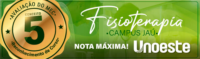 Fisioterapia Campus Jaú Unoeste nota máxima conceito 5 MEC