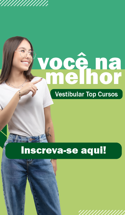 Jovem sorridente de óculos que aponta para o texto ao lado. Sobre um fundo dividido em tons de verde, a imagem exibe as frases "você na melhor" e "Vestibular Top Cursos", culminando em uma chamada para ação clara com um botão que diz "Inscreva-se aqui!".
